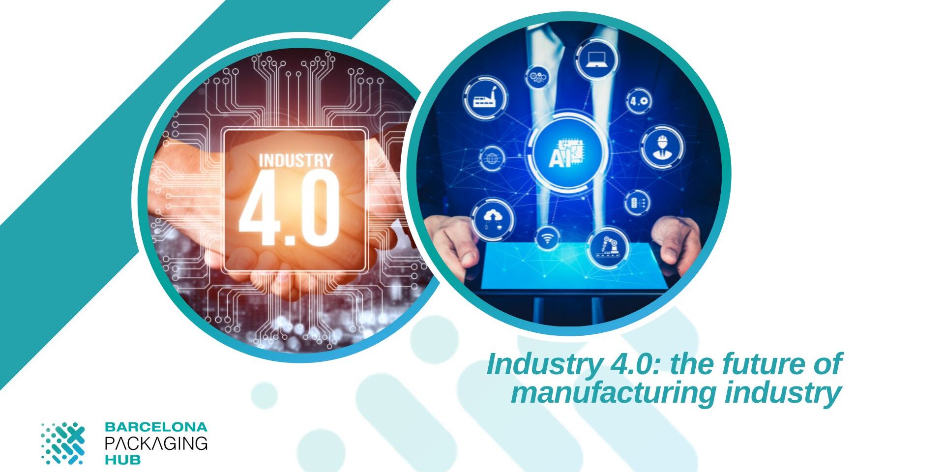 Industry 4.0: The Future Of Manufacturing - BPH